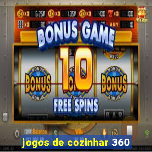 jogos de cozinhar 360